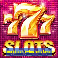 maddison twins onlyfans